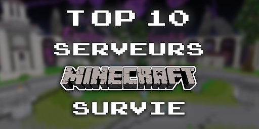 Top 10 Serveurs